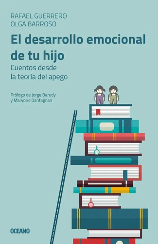 Libro - El Desarrollo Emocional De Tu Hijo - Guerrero Rafa