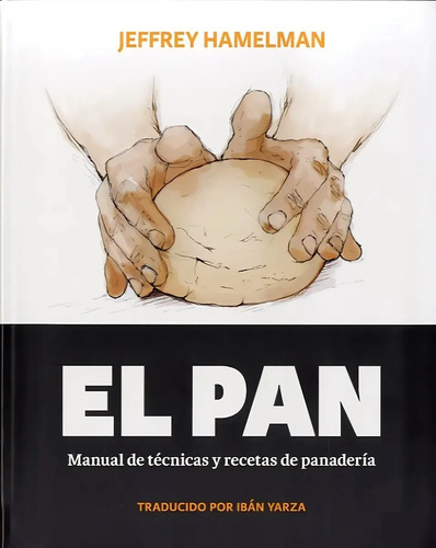 Libro - El Pan - Hamelman, Jefrey