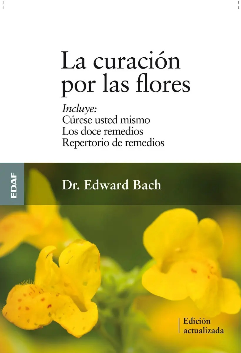 Libro - La Curación Por Las Flores - Bach, Edward