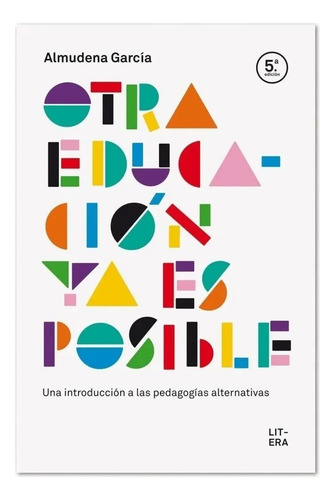 Libro - Otra Educación Ya Es Posible - Gracia, Almudena