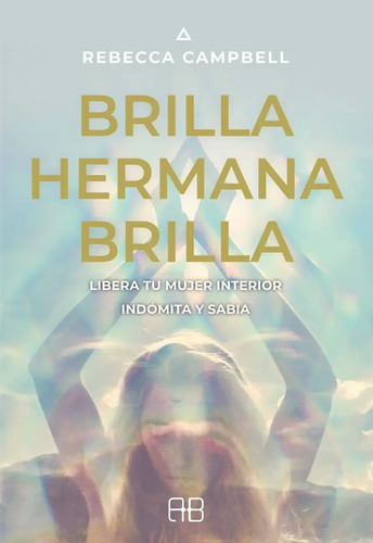 Libro - Brilla Hermana Brilla - Rebecca Campbell