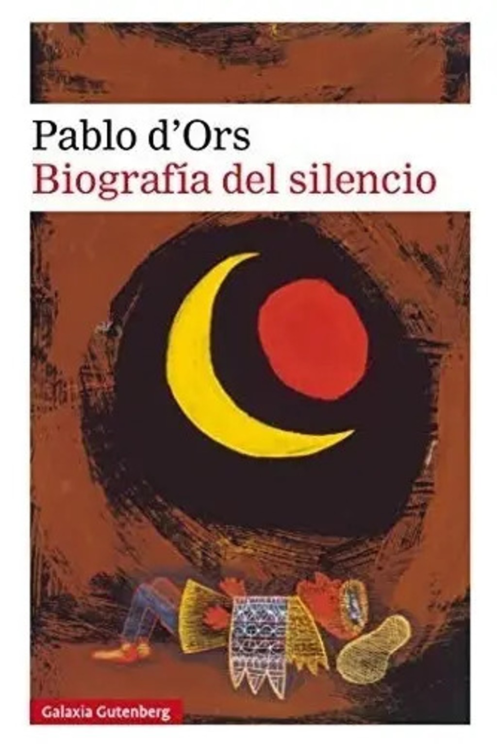 Libro - Biografía Del Silencio - D'ors, Pablo