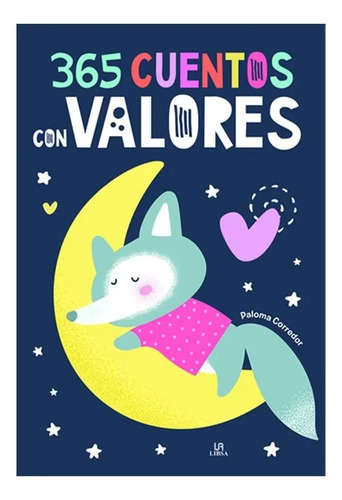 Libro - 365 Cuentos Con Valores - Paloma Corredor