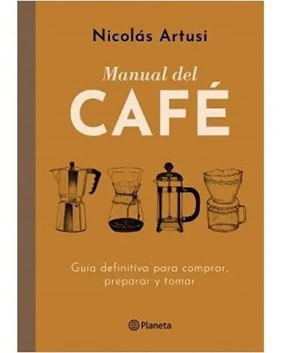 Libro - Manual Del Café - Nicolás Artusi