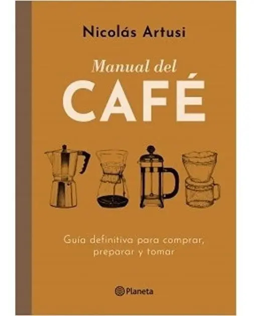 Libro - Manual Del Café - Nicolás Artusi