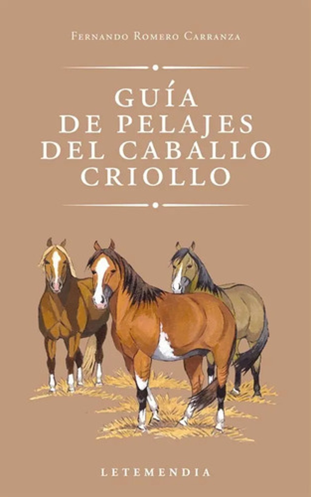 Libro - Guía De Pelajes Del Caballo Criollo - Romero F.