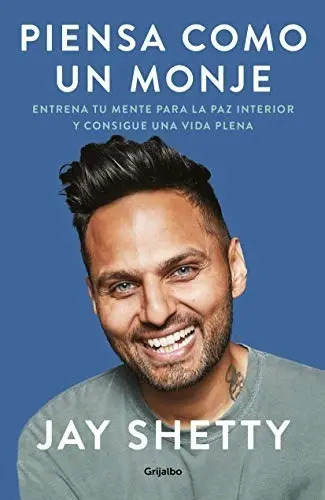 Libro - Piensa Como Un Monje - Jay Shetty 