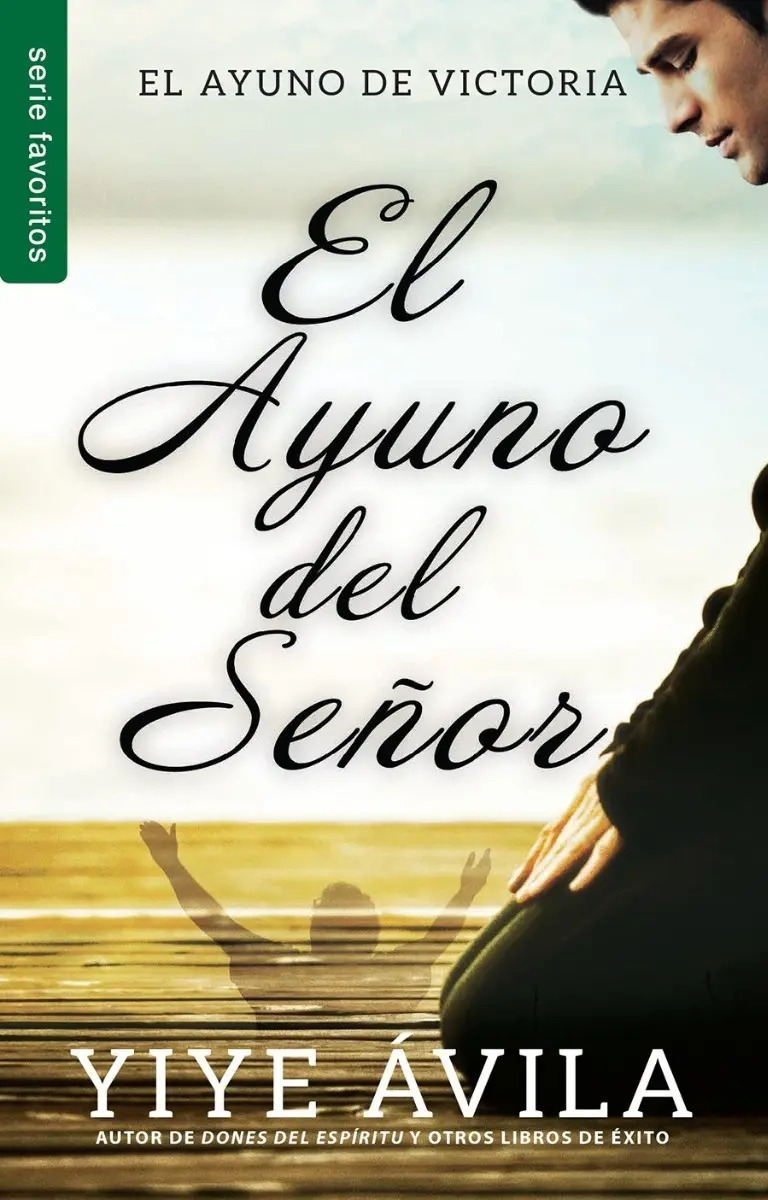 Libro - El Ayuno Del Señor - Yiye Avila