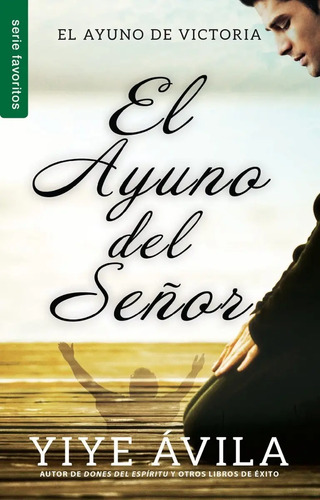 Libro - El Ayuno Del Señor - Yiye Avila