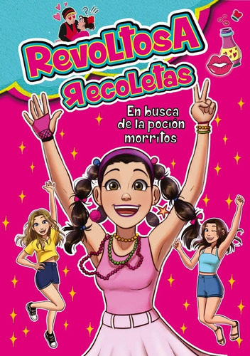 Libro - Revoltosa Recoletas En Busca De La Poción Morritos