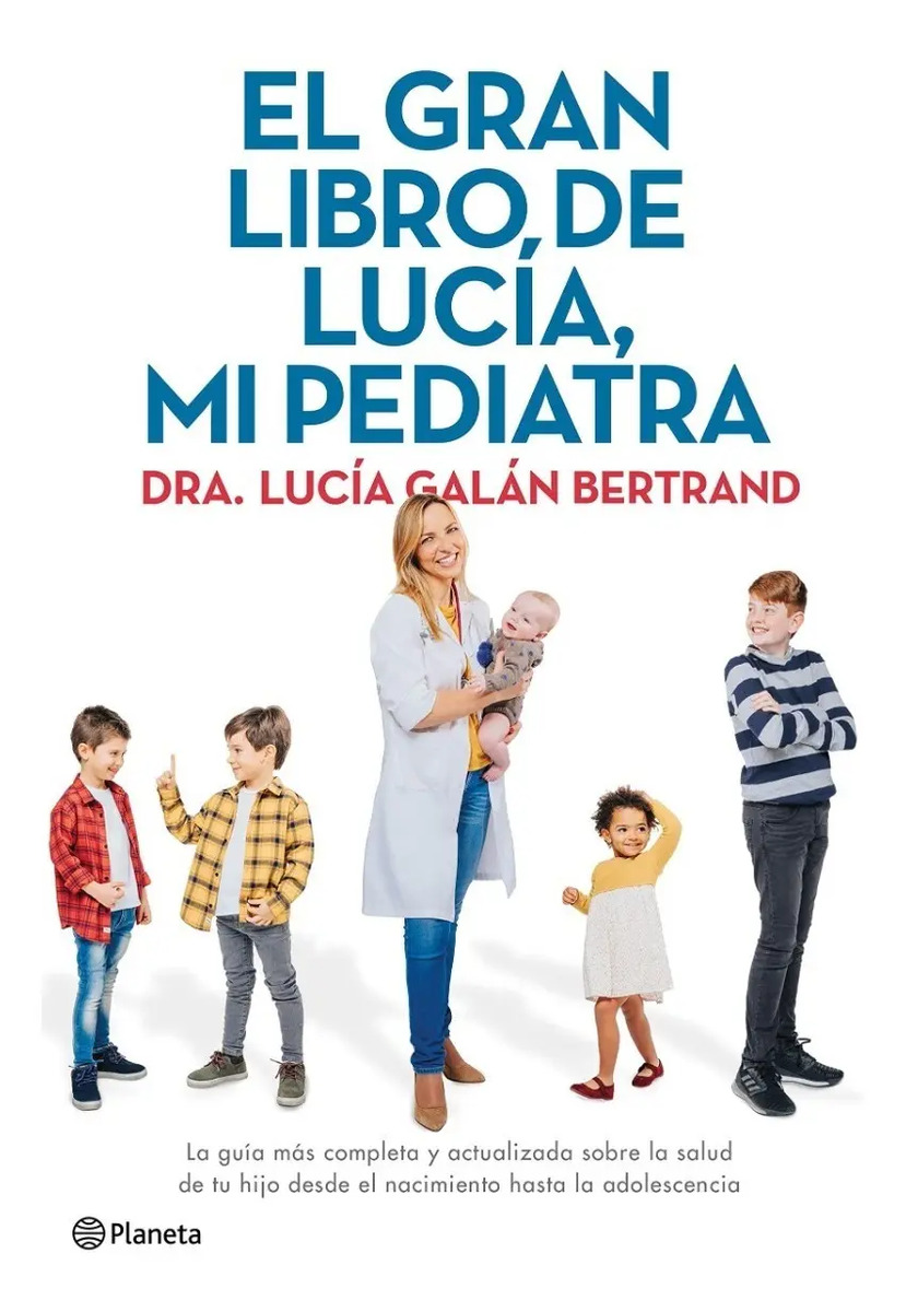 Libro - El Gran Libro De Lucía, Mi Pediatra - Lucía Galán 
