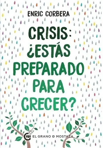 Libro - Crisis, ¿estás Preparado Para Crecer? - Enric Corber