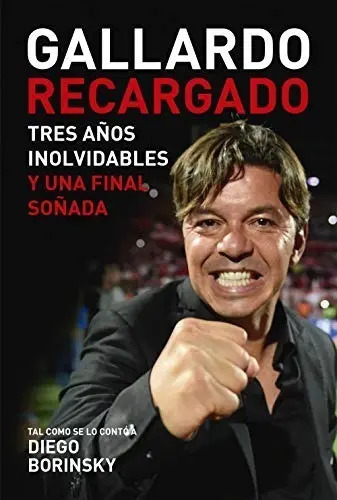 Libro - Gallardo Recargado - Diego Borinsky