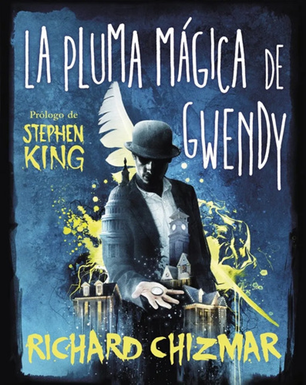 Libro - La Pluma Magica De Gwendy - Richard Chizmar
