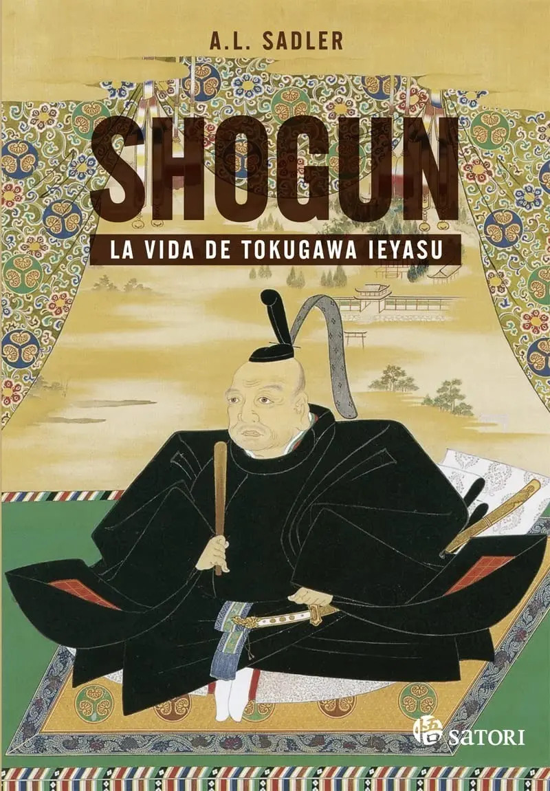 Libro - Shogun. La Vida De Tokugawa Ieyasu - A. L. Sadler