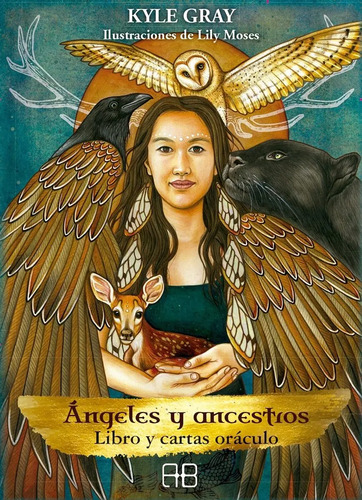 Angeles Y Ancestros Oráculo. Cartas Y Libro - Kyle Gray