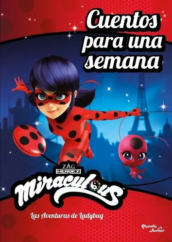 Libro - Miraculous Ladybug - Cuentos Para Una Semana