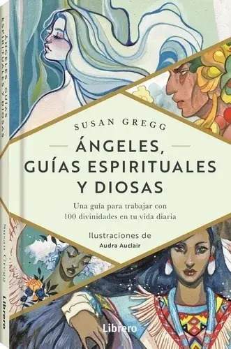 Libro - Angeles Guias Espirituales Y Diosas - Gregg,susan
