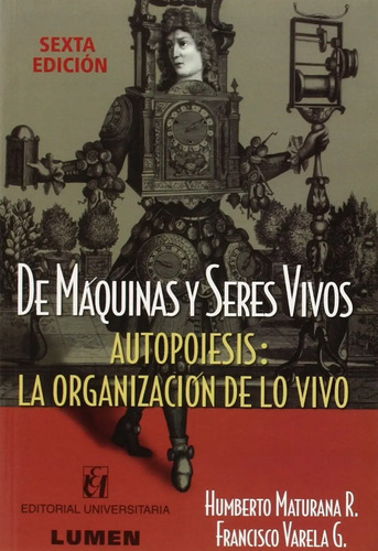 Libro - De Maquinas Y Seres Vivos Autopoiesis Maturana Humbe