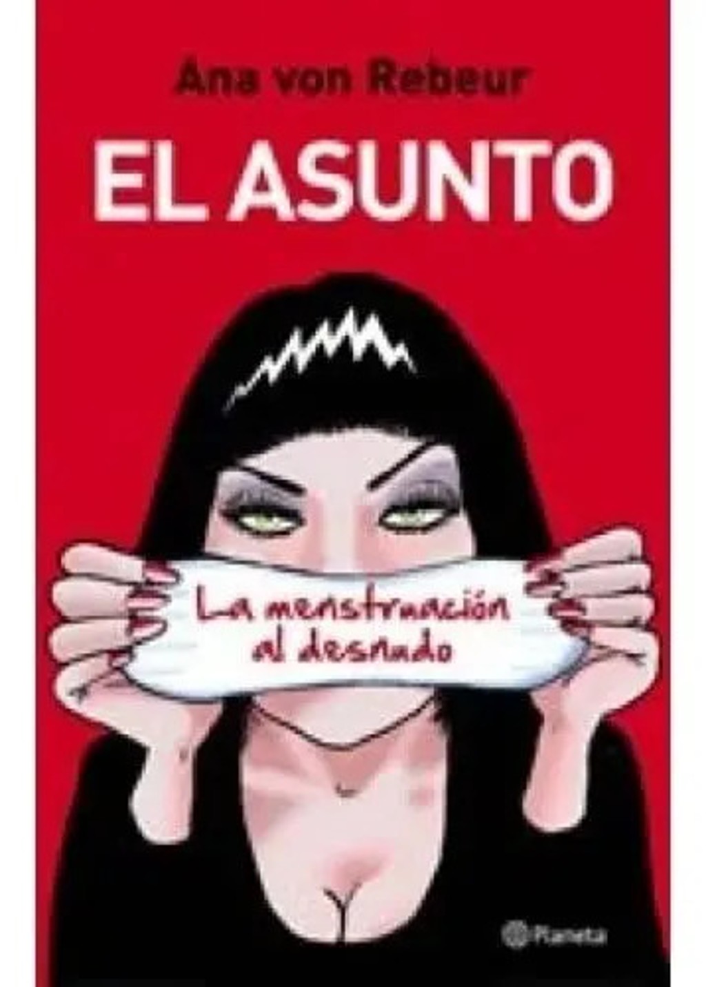 Libro - Asunto La Menstruacion Al Desnudo - Von Rebeur Ana