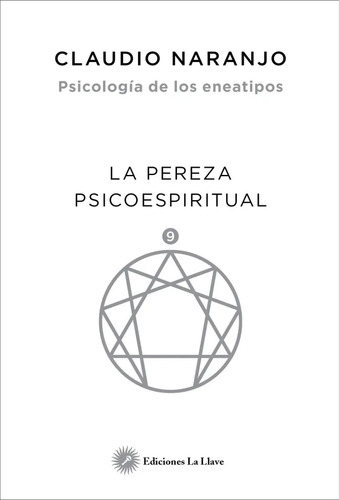 Libro - Pereza Psicoespiritual Naranjo Eneatipos Gestalt
