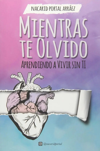 Libro - Mientras Te Olvido - Nacarid Portal Arraez