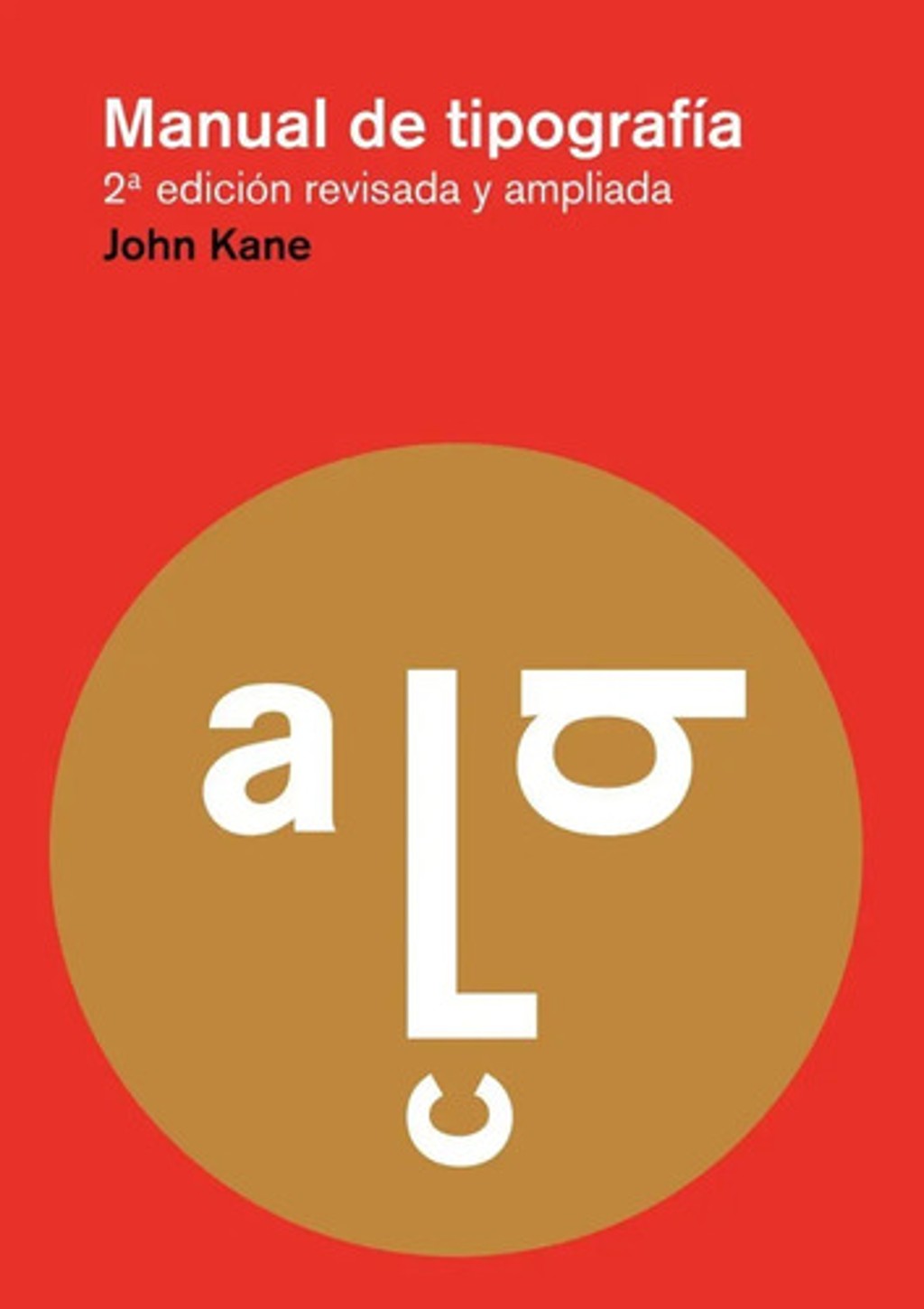 Libro - Manual De Tipografia - Kane, John