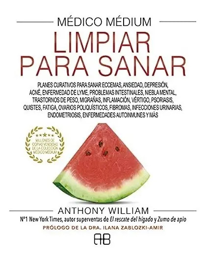 Libro - Limpiar Para Sanar. Medico Medium - William Anthony