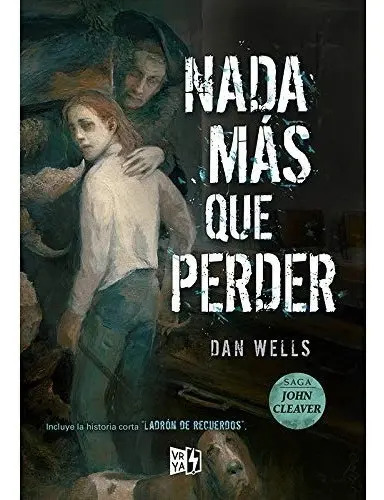 Libro - Nada Mas Que Perder - Dan Wells