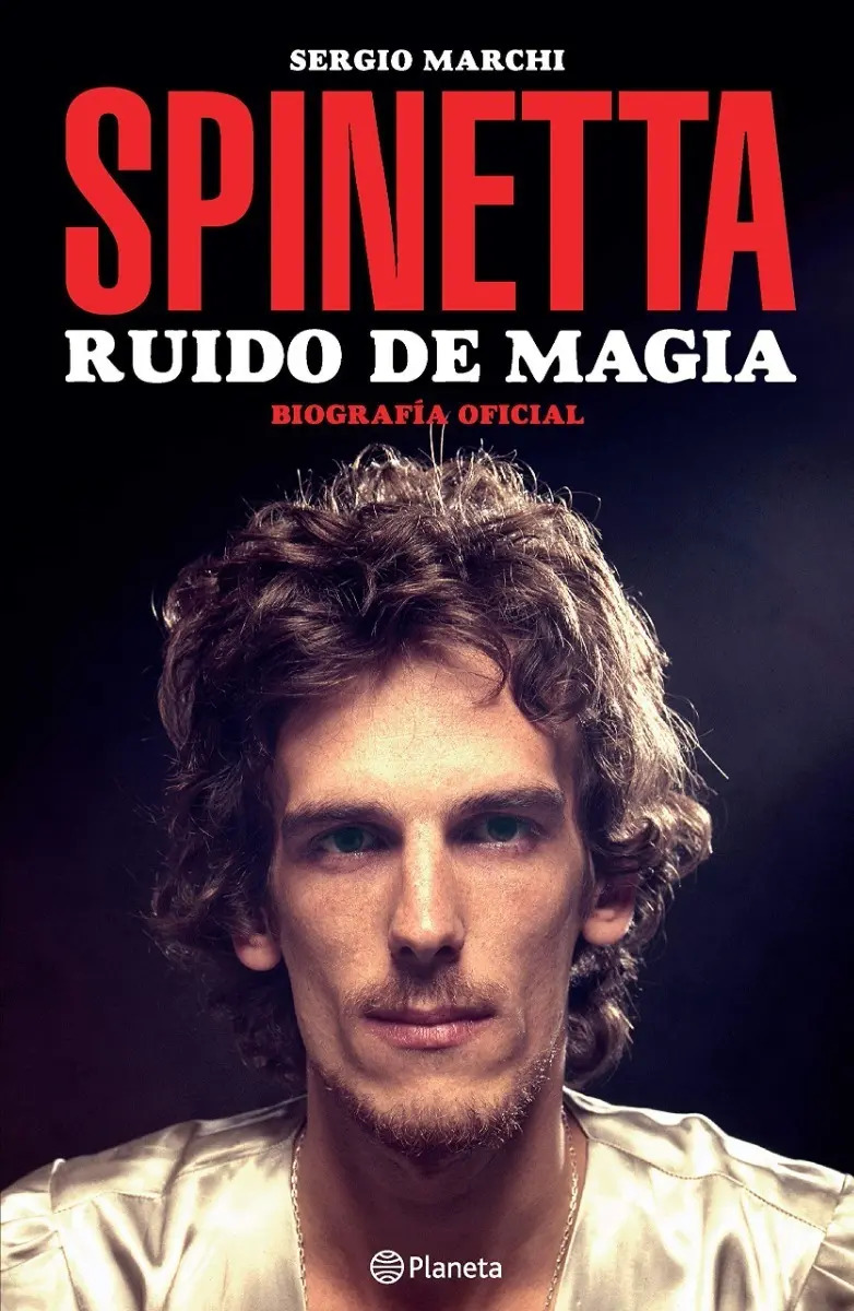 Libro - Spinetta Ruido De Magia - Sergio Marchi