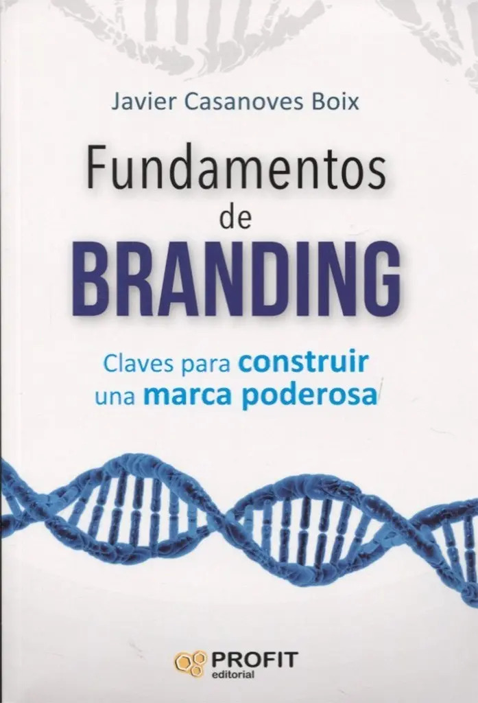 Libro - Fundamentos De Branding - Javier Casanoves Boix