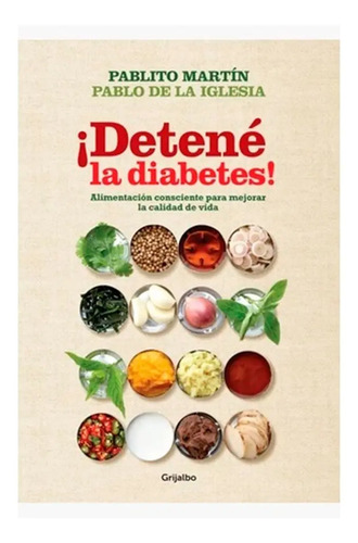 Libro - ¡detené La Diabetes! Pablo De La Iglesia  Y  Pablito