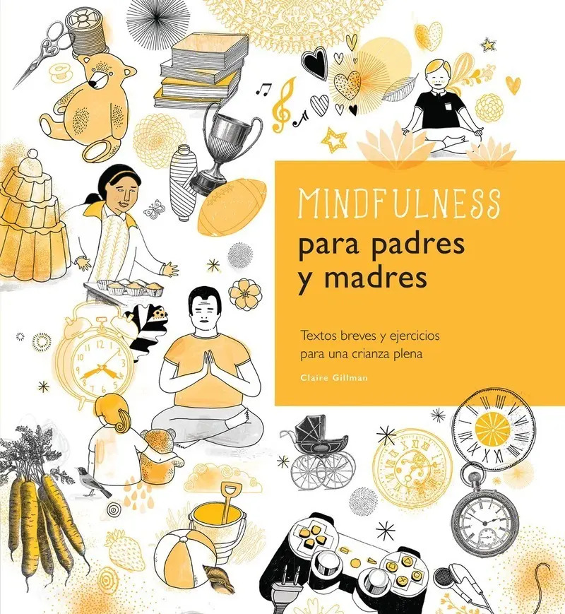Libro -  Mindfulness Para Padres Y Madres -  Claire Gillman