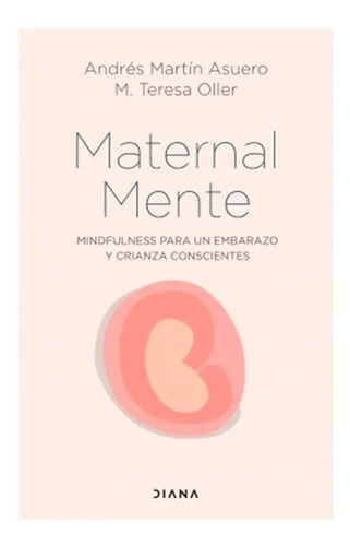 Libro - Maternalmente Mindfulness Para Un Embarazo