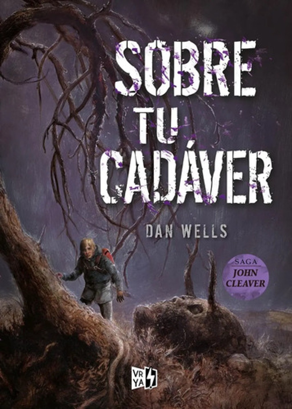 Libro - Sobre Tu Cadaver - Dan Wells