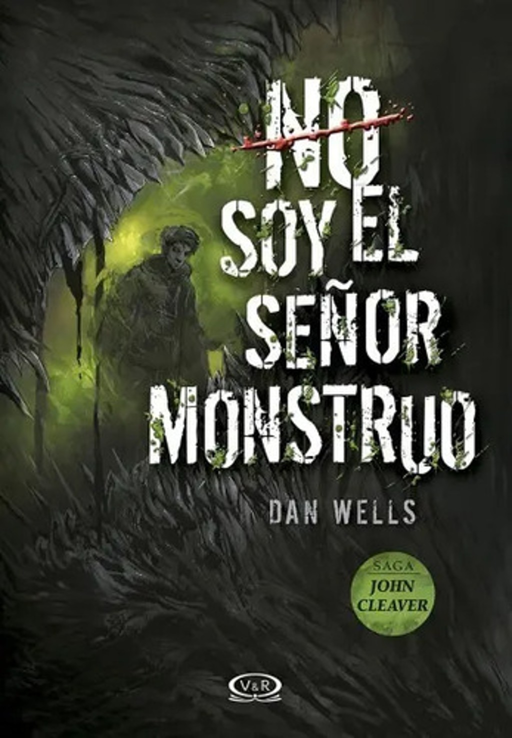 Libro - No Soy El Señor Monstruo - Dan Wells