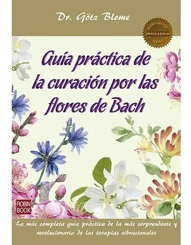 Libro Guia Practica De La Curacion Por Flores De Bach Master