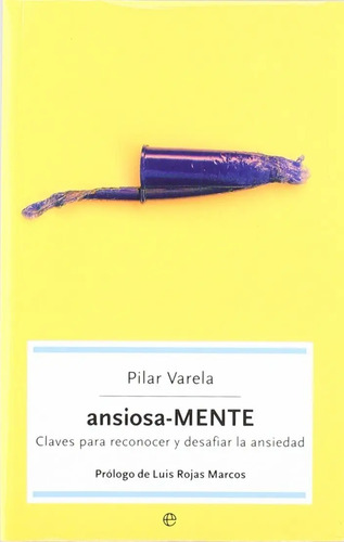 Libro - Ansiosa Mente - Pilar Varela Morales