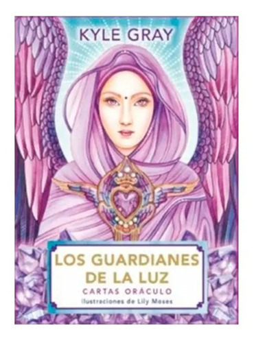 Cartas Oráculo Los Guardianes De La Luz - Kyle Gray