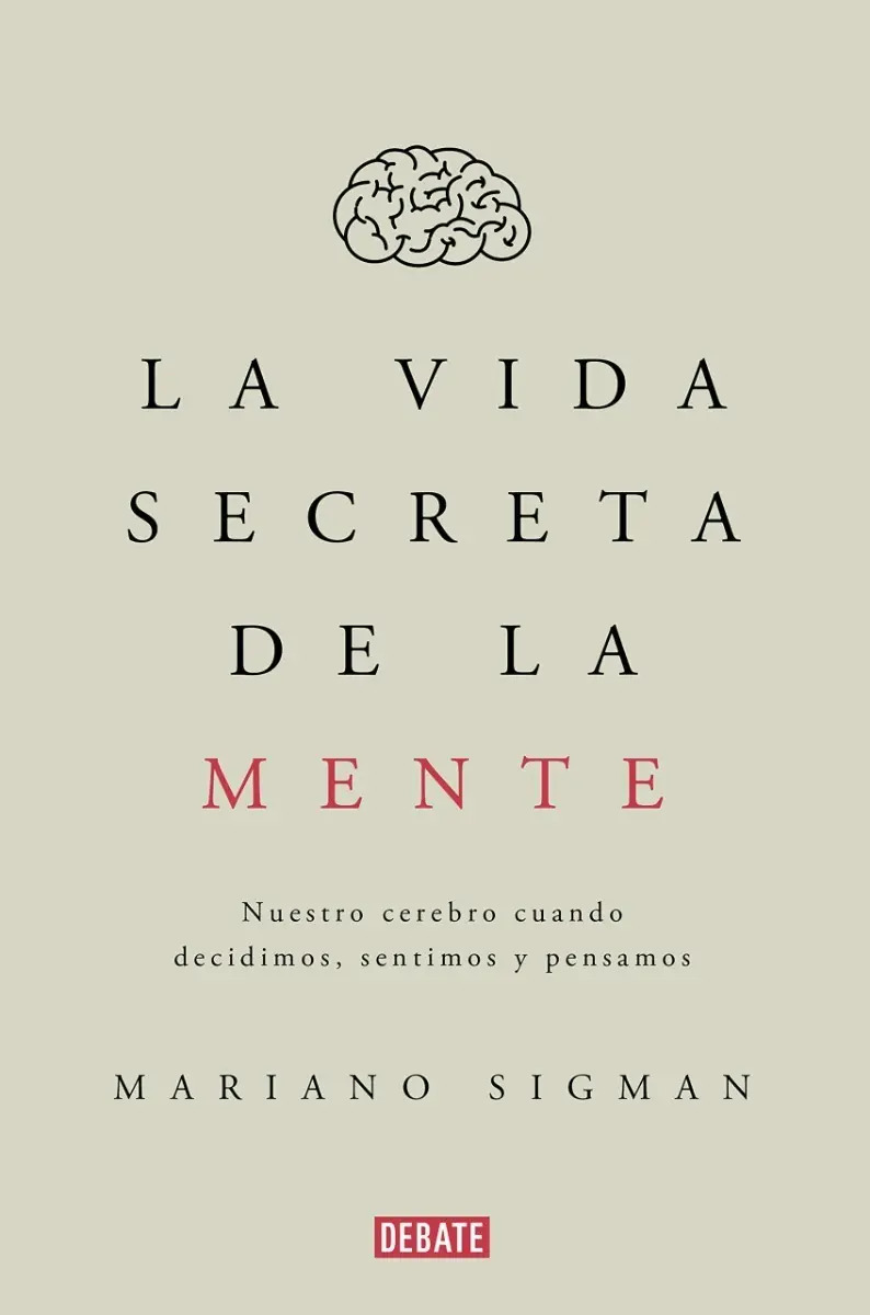 Libro - La Vida Secreta De La Mente De Mariano Sigman