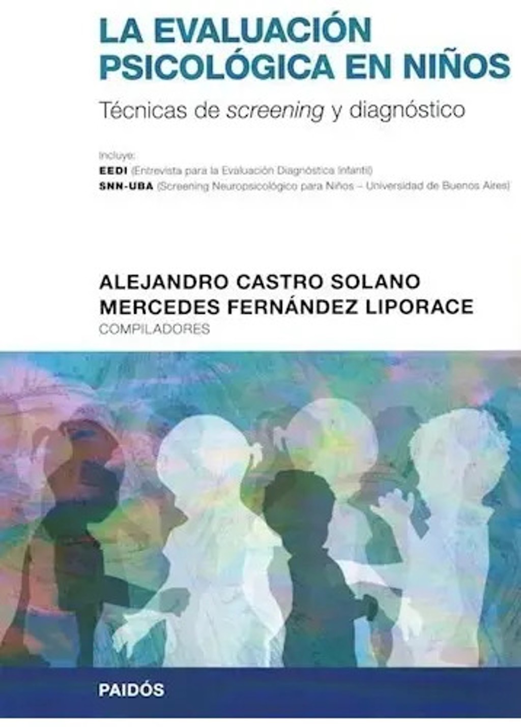 Libro - La Evaluacion Psicologica En Niños - Castro Solano