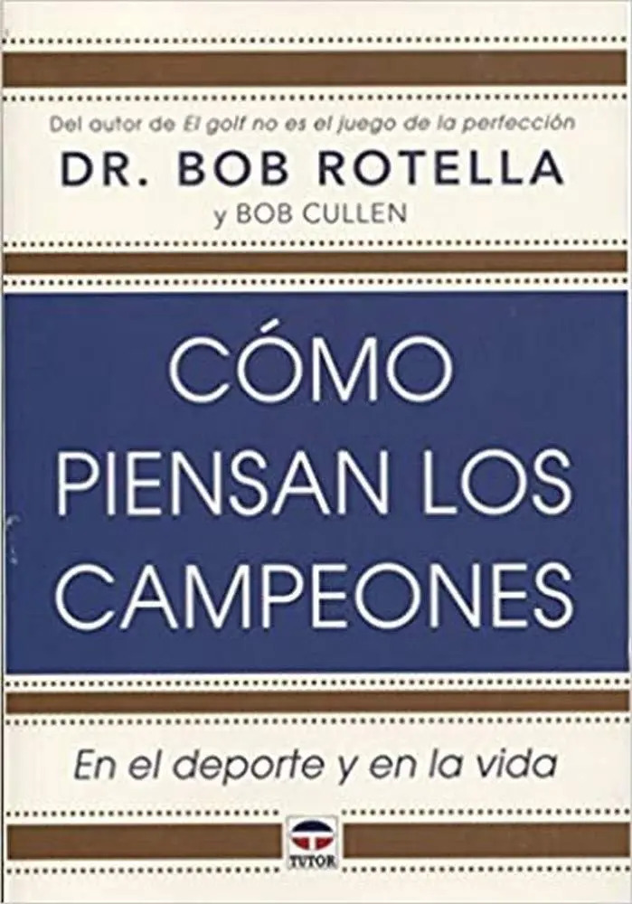 Libro - Cómo Piensan Los Campeones - Rotella, Bob. Tutor