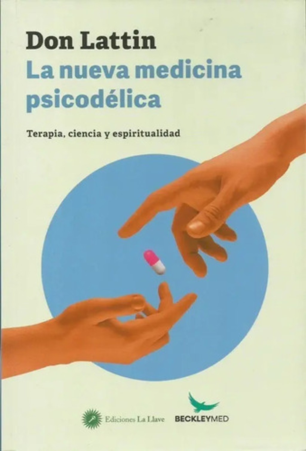 Libro - La Nueva Medicina Psicodelica - Don Lattin