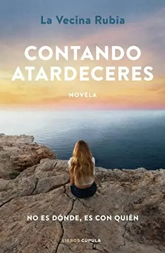 Libro - Contando Atardeceres - La Vecina Rubia
