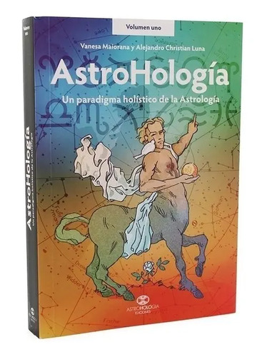 Libro - Astrohología Un Paradigma Holístico De La Astrología