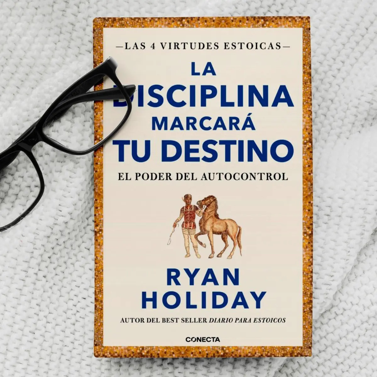 Libro - La Disciplina Marcará Camino Holiday Estoicismo