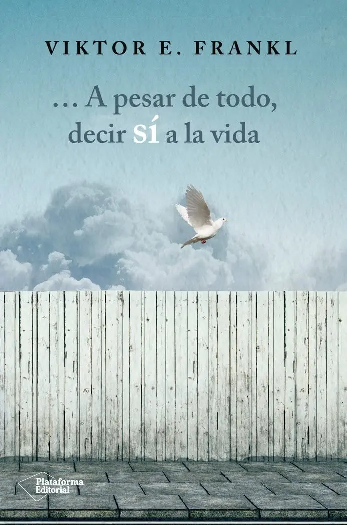 Libro - ...a Pesar De Todo, Decir Sí A La Vida Viktor E. F