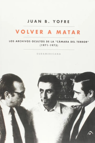 Volver A Matar Yofre Historia Argentina