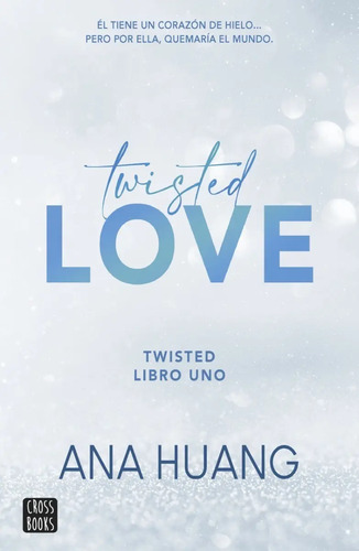 Twisted 1. Twisted Love, Ana Huang