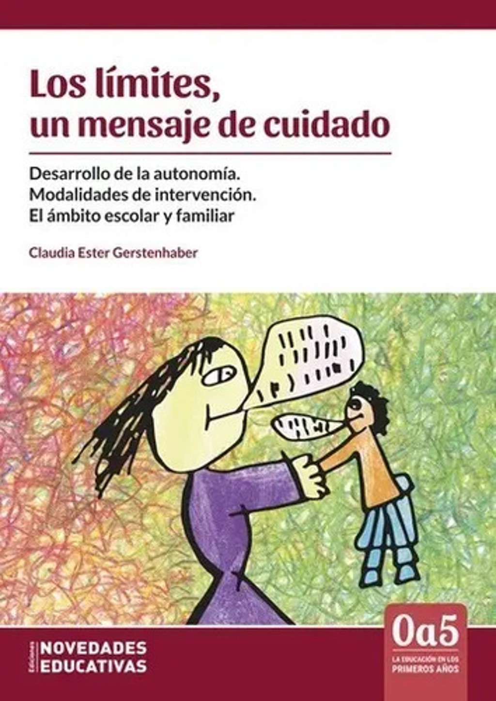 Los Limites, Un Mensaje De Cuidado. Gerstenhaber, Claudia